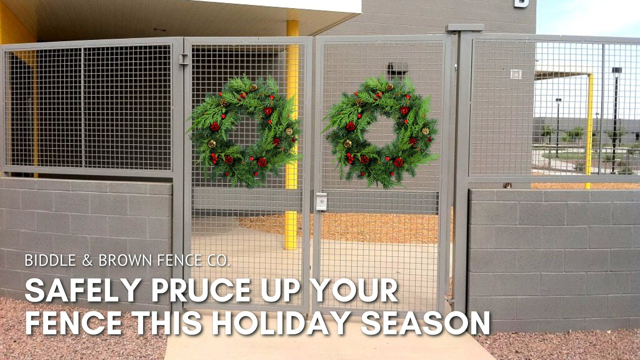 Safely spruce Up Your Fence This Holiday Season