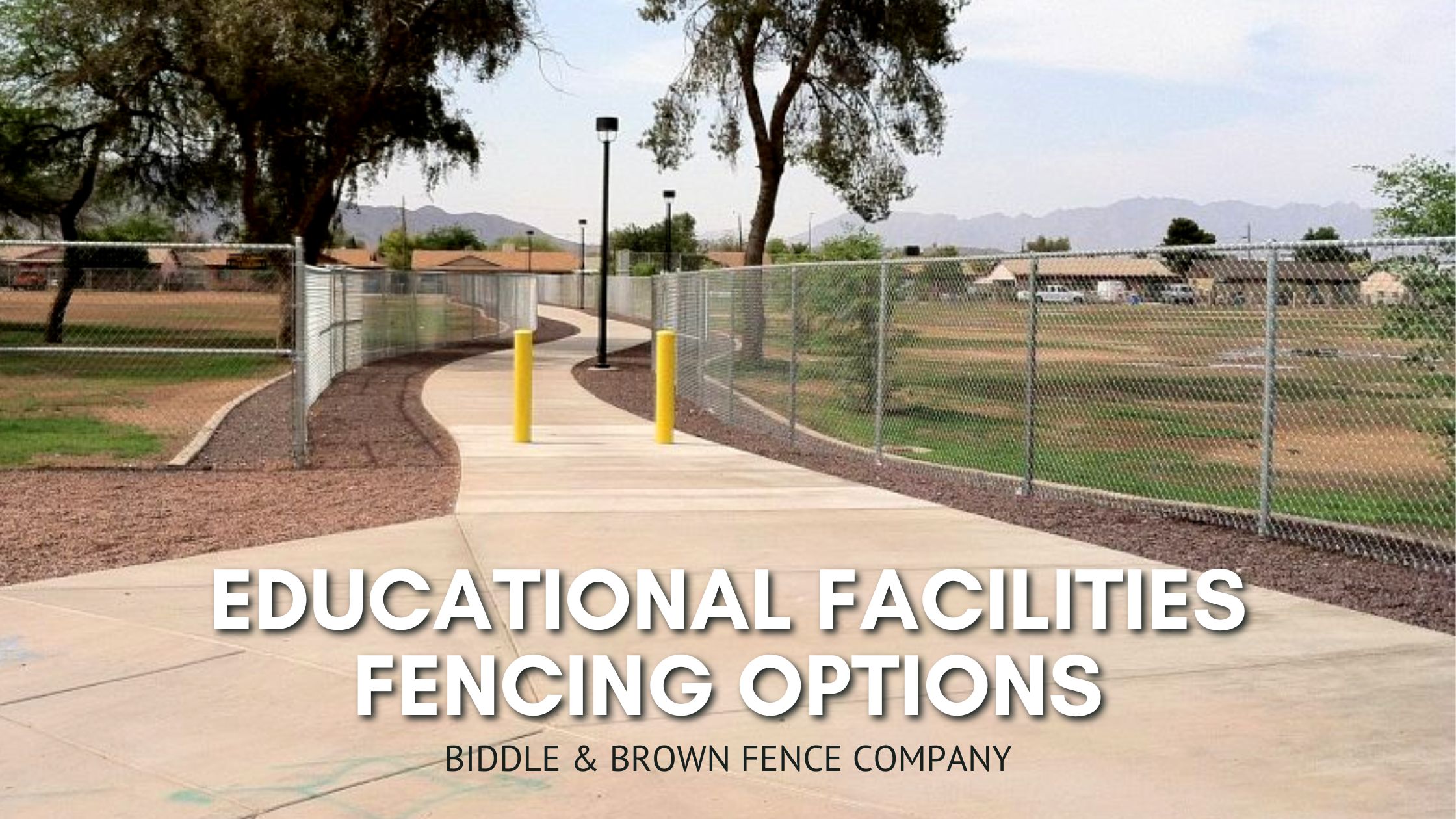 Educational Facilities Fencing Options